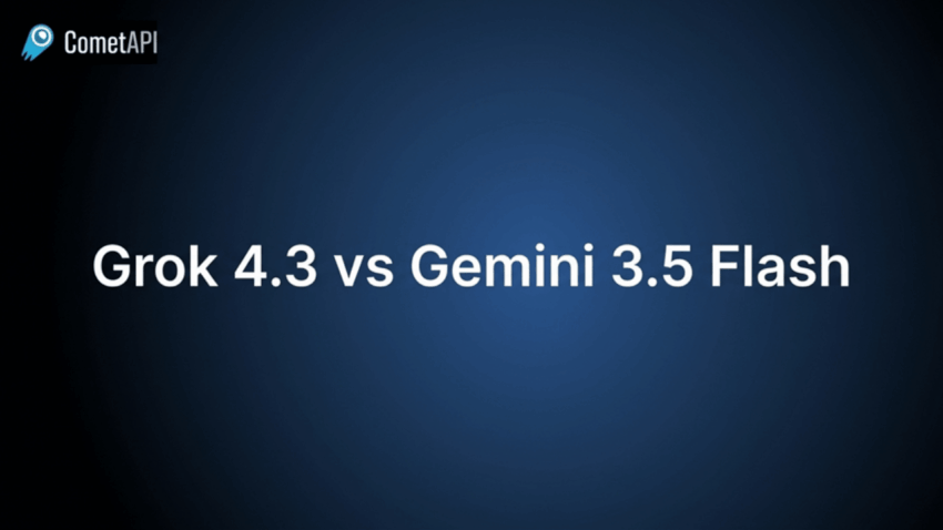 Grok 4.3 vs Gemini 3.5 Flash: Which AI Powers Your Agents Better in 2026?