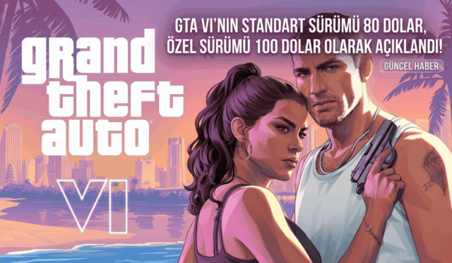 GTA VI’nın Standart Sürümü 80 Dolar, Özel Sürümü 100 Dolar Olarak Açıklandı
