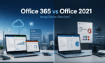 Office 365 mi Office 2021 mi? 2026'da Hangisini Satın Almalısınız?