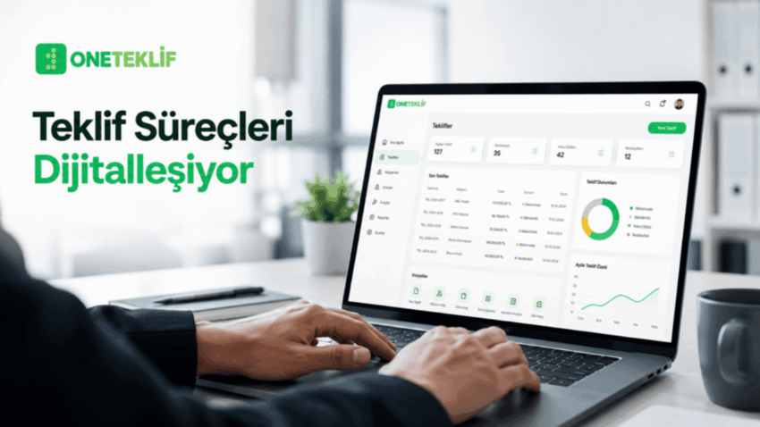 OneTeklif ile Teklif Hazırlama Süreci Dijitalleşiyor: Satış Ekipleri İçin Yeni Nesil Çözüm