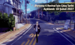 Persona 4 Revival İçin Çıkış Tarihi Açıklandı: 18 Şubat 2027