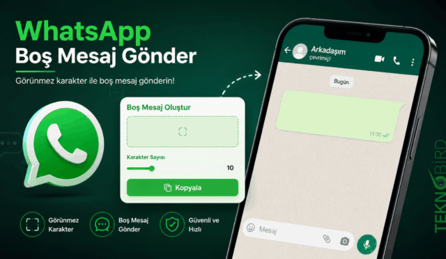 WhatsApp Boş Mesaj Gönderme | Görünmez Karakter Kopyala -Teknobird