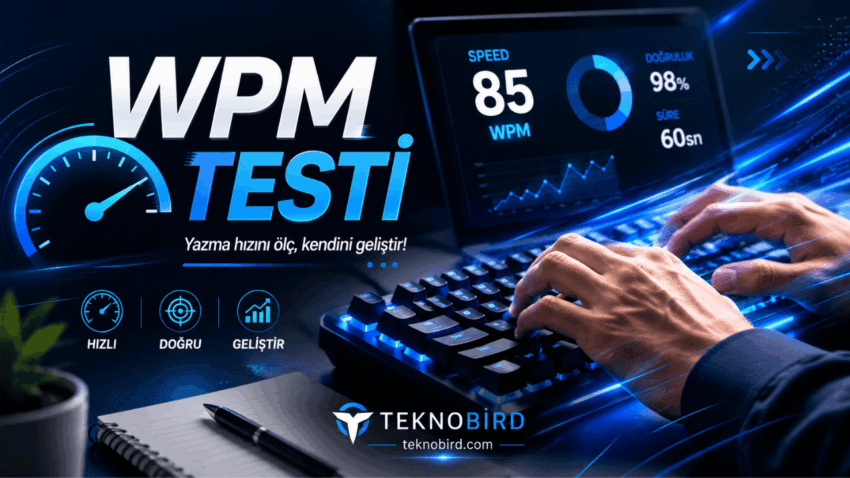 WPM Testi: Klavyede Ne Kadar Hızlısın?