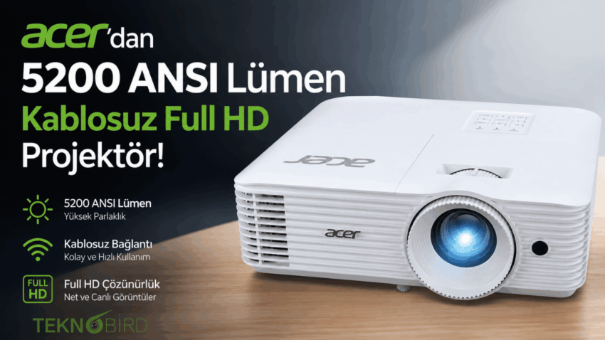 Acer’dan 5200 ANSI Lümen Parlaklığa Sahip Kablosuz Full HD Projektör