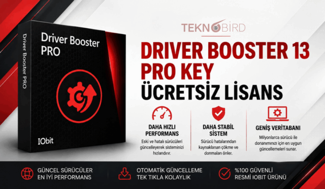 Driver Booster 13 Pro Key ücretsiz lisans, IObit Driver Booster Pro sürücü güncelleme yazılımı ve Teknobird logosunu gösteren tanıtım görseli.