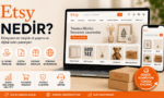 Etsy nedir, Etsy'de nasıl satış yapılır, dijital ürün satışı, mağaza açma ve Etsy SEO rehberi kapak görseli.