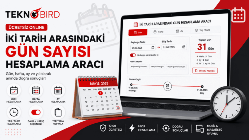 İki Tarih Arası Gün Hesaplama Aracı | Gün, Hafta, Ay ve Yıl Farkı Hesaplama