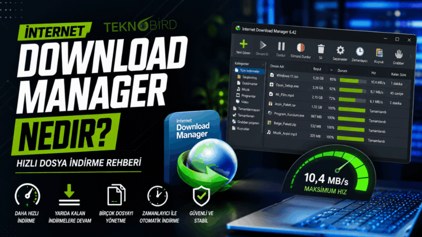 Internet Download Manager Nedir? Hızlı Dosya İndirme Rehberi