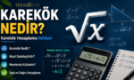 Karekök hesaplama aracı ile karekök bulma ve sadeleştirme rehberi