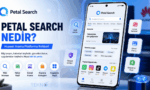 Petal Search Nedir? Huawei'nin Arama ve Uygulama Keşif Platformu