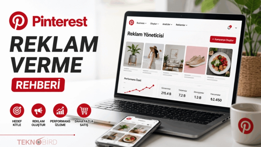 Pinterest Reklam Verme Rehberi: Nasıl Reklam Verilir, Ücretleri Ne Kadar?