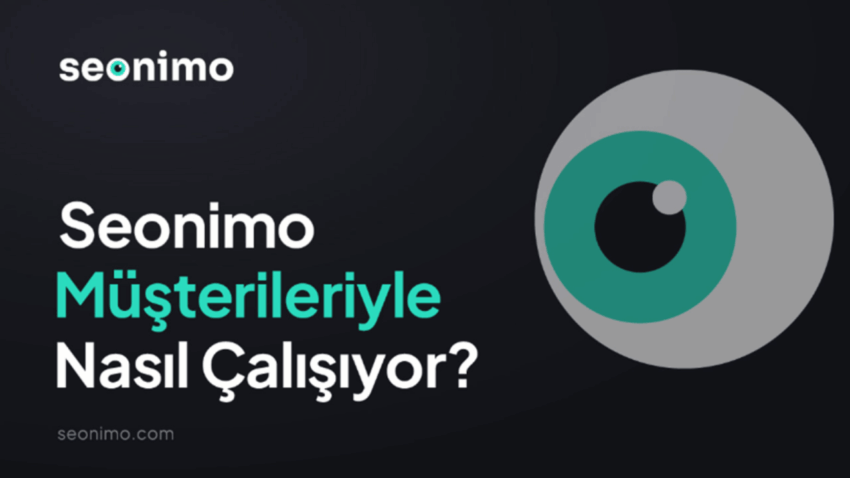 Seonimo Müşterileriyle Nasıl Çalışıyor?