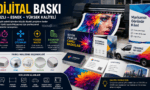 Dijital Baskı: Hızlı, Esnek ve Yüksek Kaliteli Baskı Çözümü