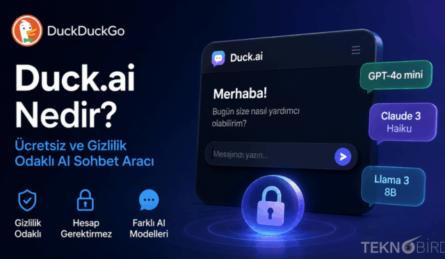 Duck.ai Nedir? DuckDuckGo’nun Ücretsiz ve Gizlilik Odaklı Yapay Zeka Sohbet Aracı