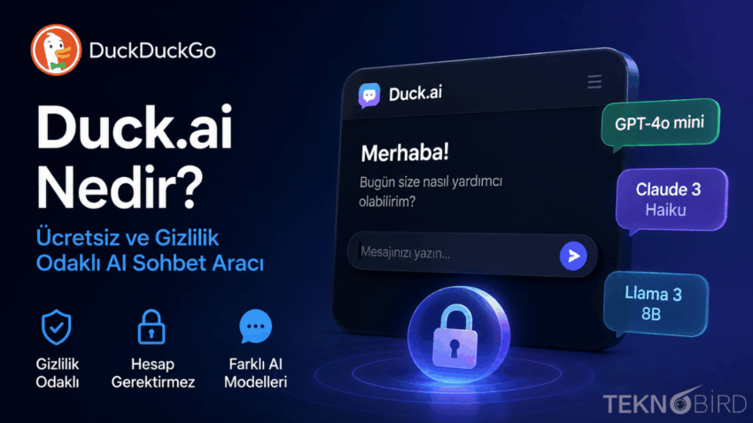 Duck.ai Nedir? DuckDuckGo’nun Ücretsiz ve Gizlilik Odaklı Yapay Zeka Sohbet Aracı