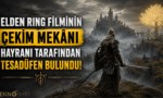 Elden Ring Filminin Çekim Mekânı Hayranı Tarafından Tesadüfen Bulundu