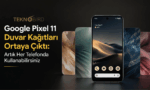 Google Pixel 11 duvar kağıtlarını indirme ve her telefonda kullanma