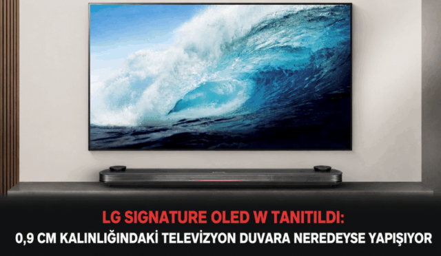 LG Signature OLED W Tanıtıldı: 0,9 cm Kalınlığındaki Televizyon Duvara Neredeyse Yapışıyor