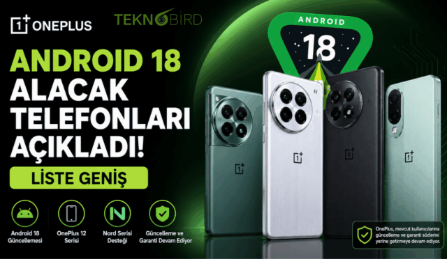 OnePlus Android 18 Alacak Telefonları Açıkladı: Liste Geniş