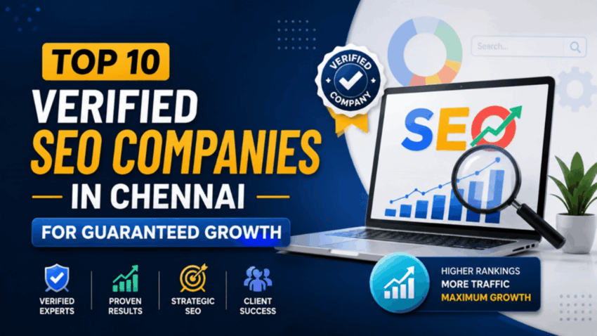 Top 10 Verified SEO Companies in Chennai for Guaranteed Growth