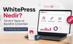 WhitePress platformu nedir sorusunu yanıtlayan, tanıtım yazısı ve backlink çözümleri ile SEO analiz ekranını gösteren dizüstü bilgisayar görseli.