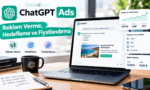 Dizüstü bilgisayar ekranında ChatGPT Ads arayüzü ve sponsorlu reklam örneği; kampanya performansı, hedefleme seçenekleri, CPC ve CPM reklam fiyatlandırmalarını gösteren dijital pazarlama çalışma masası konsepti.