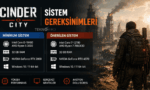 Cinder City oyunu için minimum (RTX 2060, 32 GB RAM) ve önerilen (RTX 4070, 32 GB RAM) PC donanım özelliklerini listeleyen, kıyamet sonrası şehir manzaralı sistem gereksinimleri tablosu.