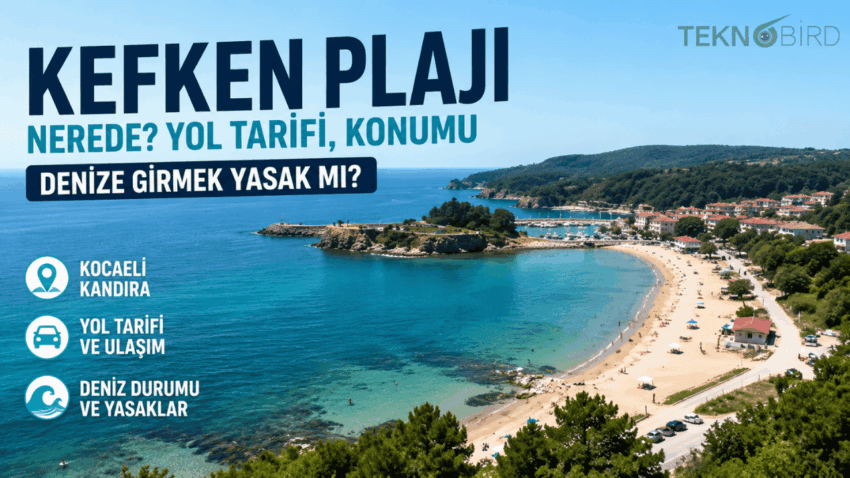 Kefken Plajı Nerede? Yol Tarifi, Konumu, Denize Girmek Yasak mı?
