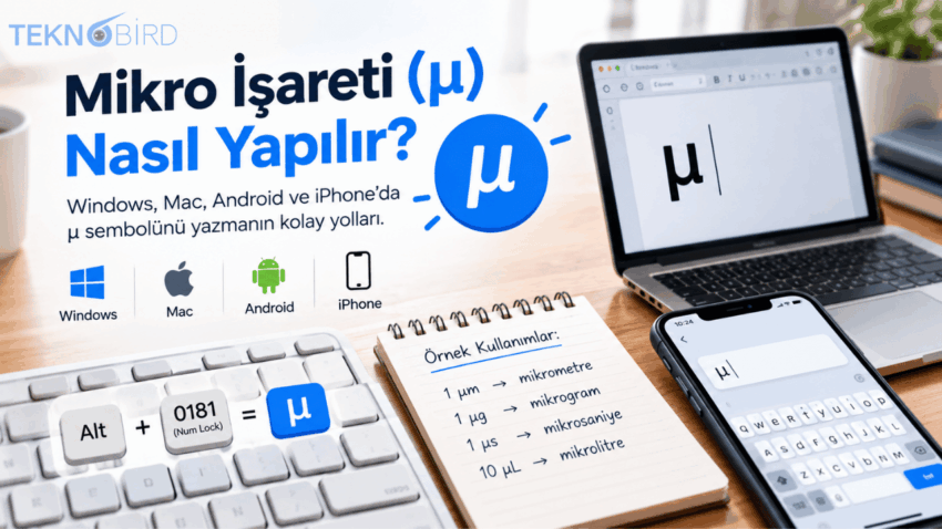 Mikro İşareti (µ) Nasıl Yapılır? Klavye ile Mikro İşareti Yazma Rehberi