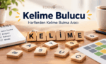 Kelime bulucu ve harflerden kelime bulma aracı görseli; ahşap masa üzerinde harf taşları, not defteri ve kelime oyunu ekranı