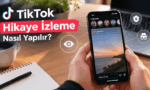 TikTok Hikaye İzleme